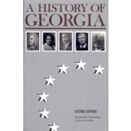A History of Georgia by Coleman, Kenneth; Bartley, Numan V. (CON); Boney, F. N. (CON); Spalding, Phinizy (CON), 9780820312699
