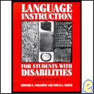 Language Instruction for Students With Disabilities by Polloway, Edward A.; Smith, Tom E. C., 9780891082699