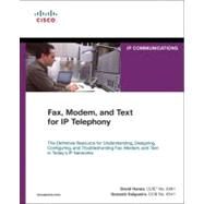 Fax, Modem, and Text for Ip Telephony by Hanes, David; Salgueiro, Gonzalo, 9781587052699
