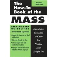 The How-to Book of the Mass by Dubruiel, Michael, 9781592762699