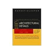 Architectural Details Classic Pages from Architectural Graphic Standards 1940 - 1980 by Ramsey, Charles George; Sleeper, Harold Reeve; Watson, Donald, 9780471412700