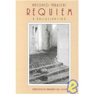 Requiem A Hallucination by Tabucchi, Antonio; Costa, Margaret Jull, 9780811212700