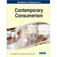 Handbook of Research on Contemporary Consumerism by Kaufmann, Hans Ruediger; Panni, Mohammad Fateh Ali Khan, 9781522582700