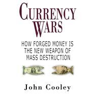 Currency Wars Cl by Cooley,John, 9781602392700