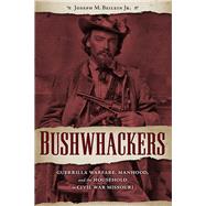 Bushwhackers by Beilein, Joseph M., Jr., 9781606352700
