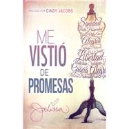 Me visti de promesas / I Dressed in Promises by Arce-Rivera, Julissa, 9781629982700