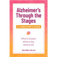 Alzheimer's Through the Stages by Moller, Mary, 9781641522700
