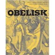 Obelisk A History by Curran, Brian A.; Grafton, Anthony; Long, Pamela O.; Weiss, Benjamin, 9780262512701