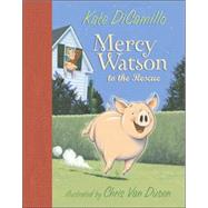 Mercy Watson To The Rescue by Dicamillo, Katevan Dusen, Chris, 9780763622701