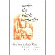 Under the Black Umbrella by Kang, Hildi, 9780801472701