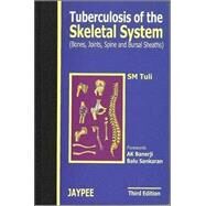 Tuberculosis of the Skeletal System by Tuli, S. m., 9788180612701