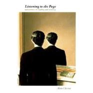 Listening to the Page : Adventures in Reading and Writing by Cheuse, Alan, 9780231122702