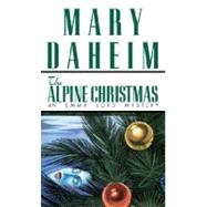 The Alpine Christmas An Emma Lord Mystery by Daheim, Mary, 9780345382702