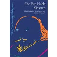 The Two Noble Kinsmen by William Shakespeare , Edited by Robert Kean Turner , Patricia Tatspaugh, 9780521432702