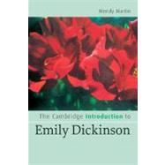 The Cambridge Introduction to Emily Dickinson by Martin, Wendy;, 9780521672702