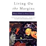 Living On the Margins: Women Writers on Breast Cancer by Raz, Hilda, 9780892552702
