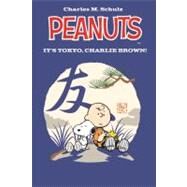 Peanuts It's Tokyo, Charlie Brown by Schulz, Charles  M.; Scott, Vicki; Braddock, Paige, 9781608862702