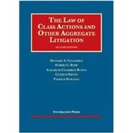 The Law of Class Actions and Other Aggregate Litigation, 2d by Nagareda, Richard; Bone, Robert G.; Chamblee Burch, Elizabeth; Silver, Charles M.; Woolley, Patrick, 9781609302702