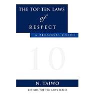 The Top Ten Laws of Respect by Taiwo, N., 9781615792702