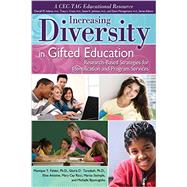 Increasing Diversity in Gifted Education by Felder, Monique T., Ph.D.; Taradash, Gloria D., Ph.D.; Antoine, Elise; Ricci, Mary Cay; Stemple, Marisa, 9781618212702