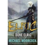 Duke Elric by Moorcock, Michael, 9780345512703