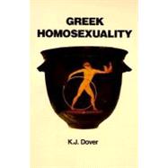 Greek Homosexuality by Dover, K. J., 9780674362703