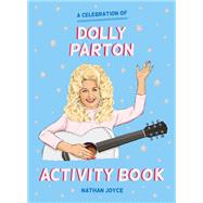The Unofficial Dolly Parton Activity Book by Joyce, Nathan, 9781911622703