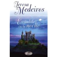 Escandalo En La Noche/one Night of Scandal by Medeiros, Teresa, 9788495752703