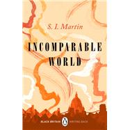 Incomparable World by Martin, S; Evaristo, Bernardine, 9780241482704