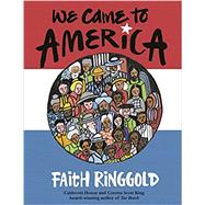 We Came to America by Ringgold, Faith, 9780593482704