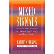 Mixed Signals by Sikkink, Kathryn, 9780801442704