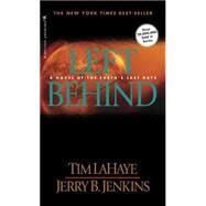 Left Behind : A Novel of the Earth's Last Days by LaHaye, Tim, 9780842342704