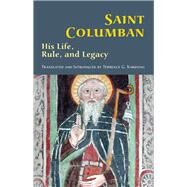 Saint Columban by Columban, Saint; Kardong, Terrence G., 9780879072704