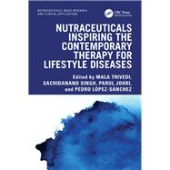 Nutraceuticals Inspiring the Contemporary Therapy for Lifestyle Diseases by , 9781032492704