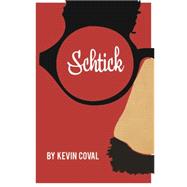 Schtick by Coval, Kevin, 9781608462704