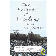 The Friends of Freeland by Leithauser, Brad, 9780679772705