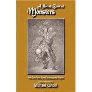 A Polish Book of Monsters by Kandel, Michael (NA), 9780940962705