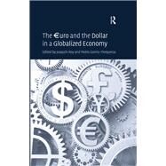 The uro and the Dollar in a Globalized Economy by Gomis-Porqueras,Pedro;Roy,Joaq, 9781138272705