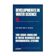 Time Series Modelling of Water Resources and Environmental Systems by Hipel, Keith W.; McLeod, A. Ian, 9780444892706