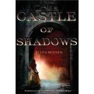 Castle of Shadows by Renner, Ellen; Swain, Wilson, 9780544022706