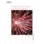 Technician's Guide to Fiber Optics, 4E by Sterling, Donald J.; Chartrand, Leo, 9781401812706