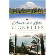 American Lake Vignettes by Covert, Nancy, 9781626192706