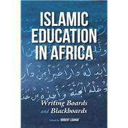 Islamic Education in Africa by Launay, Robert, 9780253022707