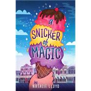 A Snicker of Magic by Lloyd, Natalie, 9780545552707