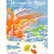 Herman the Helper by Kraus, Robert; Aruego, Jose; Dewey, Ariane, 9780671662707