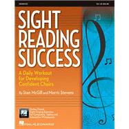Sight-Reading Success A Daily Workout for Developing Confident Choirs by McGill, Stan; Stevens, Morris, 9781540022707