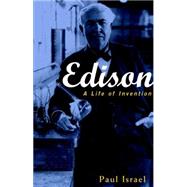 Edison A Life of Invention by Israel, Paul, 9780471362708