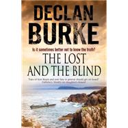 The Lost and the Blind by Burke, Declan, 9780727872708