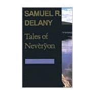 Tales of Neveryon by Delany, Samuel R., 9780819562708