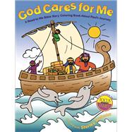 God Cares for Me A Read-to-Me Bible Story Coloring Book about Paul's Journey by Dobson, Shirley, 9780830732708